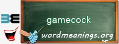 WordMeaning blackboard for gamecock